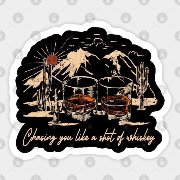 Chasing You Like A Shot Of Whiskey Wine Glasses Music Quote Sticker by Beetle Golf